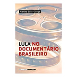 Lula No Documentario Brasileiro