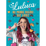 Luluca No Mundo Bugado Dos Games De Luluca Editorial Astral Cultural Editora Ltda Capa Mole Em Português 2021