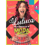 Luluca No Mundo Da Moda Astral Cultural