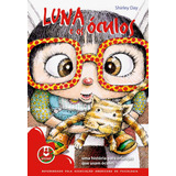 Luna E Os Óculos Uma História Para Crianças Que Usam Óculos