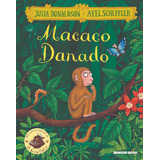 Macaco Danado, De Julia Donaldson. Editora Brinque-book, Capa Mole, Edição 1999 Em Português, 2020