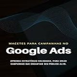 Macetes Para Campanhas No Google Ads