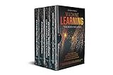 Machine Learning  4 Books In 1  Basic Concepts   Artificial Intelligence   Python Programming   Python Machine Learning  A Comprehensive Guide To Build     Using Python Libraries  English Edition 