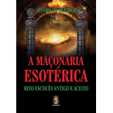 Maçonaria Esotérica Álvaro De Queiroz