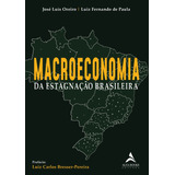 Macroeconomia Da Estagnação Brasileira, De Oreiro, José Luis. Starling Alta Editora E Consultoria Eireli, Capa Mole Em Português, 2021