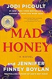 Mad Honey A Novel