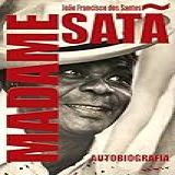 Madame Sata Autobiografia