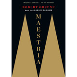 Maestria, De Greene, Robert. Editorial Gmt Editores Ltda., Tapa Mole En Português, 2013