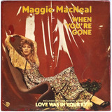 Maggie Macneal When You re Gone