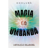 Magia De Umbanda Instrução Religiosa