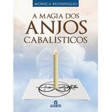 Magia Dos Anjos Cabalisticos