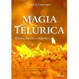 Magia Telúrica, De Vicent Lauvergne., Vol. Não Aplica. Editora Pensamento, Capa Mole Em Português