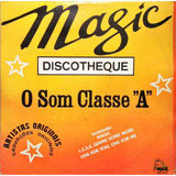 Magic Discotheque Lp 1978 O Som Classe A 14079