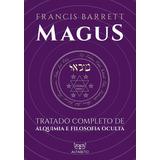 Magus Tratado Completo De Alquimia E Filosofia Oculta