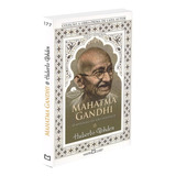 Mahatma Gandhi O Apóstolo Da Não Violência De Rohden Huberto Coleção A Obra prima De Cada Autor 177 Vol 177 Editorial Editora Martin Claret Ltda Tapa Mole En Português 2013