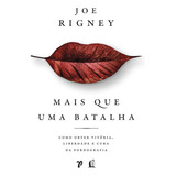Mais Que Uma Batalha, De Joe Rigney. Editora Thomas Nelson Brasil, Capa Mole Em Português, 2021