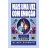 Mais Uma Vez, Com Emoção, De Elissa Sussman. Editora Astral Cultural, Capa Mole, Edição 1 Em Português, 2024