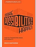 Make Possibilities Happen How To