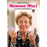 Mamma Mia A Vida De