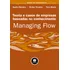 Managing Flow: Teoria E Casos Para Empresas Baseadas No Conhecimento, De Nonaka, Ikujiro. Editorial Bookman Companhia Editora Ltda., Tapa Mole En Português, 2010