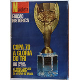 Manchete Edição Histórica Copa 70 A Glória Do Tri Jul 1970