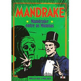 Mandrake: Mandrake Entre As Múmias - Lee Falk E Phil Davis, De Lee Falk E Phil Davis. Editora Pixel, Capa Mole Em Português, 2015