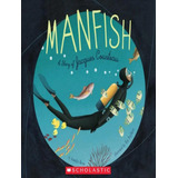 Manfish A Story Of