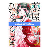 Mangá Kusuriya No Hitorigoto Diários De Uma Apotecária 06 Novo lacrado