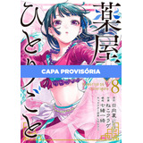 Mangá Kusuriya No Hitorigoto Diários De Uma Apotecária 08 Novo lacrado