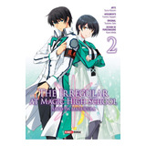 Manga The Irregular At Magic High School Arco Da Matrícula Volume 2 Novo Lacrado