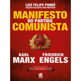 Manifesto Do Partido Comunista Karl Marx Edição Exclusiva Com Prefácio De Luiz Felipe Pondé