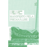 Manifesto Pela Psicanálise  De Plon