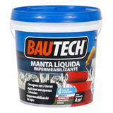 Manta Líquida Emborrachada Impermeabilizante Bautech 4kg