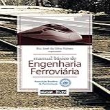 Manual Básico De Engenharia Ferroviária