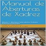 Manual De Aberturas De Xadrez Volume 2 Aberturas Semi Abertas Siciliana Francesa E Caro Kann