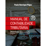 Manual De Contabilidade Tributária, De Pêgas, Paulo Henrique. Editora Atlas Ltda., Capa Mole Em Português, 2022