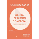 Manual De Direito Comercial - Revista Dos Tribunais; 34ª Ed