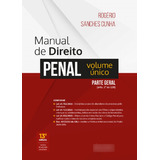 Manual De Direito Penal Parte Geral Volume Único - 13ª Edição 2024 Juspodivm - Conforme Lei 14.811/24 - Rogério Sanches Cunha
