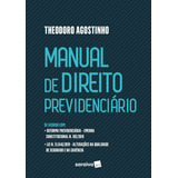 Manual De Direito Previdenciário De Agostinho Theodoro Editora Saraiva Educação S A Capa Mole Em Português 2020