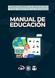 Manual De Educación   Jucum Transforma 2022  Transformar La Educación Para Impactar La Sociedad  Spanish Edition 