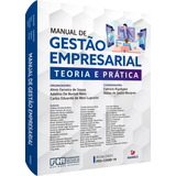 Manual De Gestão Empresarial: Teoria E Prática, De (organizador) Sousa, Almir Ferreira De/ (organizador) Neto, Adelino De Bortoli/ (organizador) Luporini, Carlos Eduardo De Mori/ (coordenador Editoria