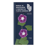 Manual De Identificação E Controle De Plantas Daninhas