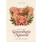 Manual De Introdução À Ginecologia Natural