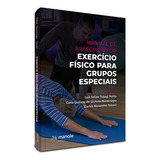 Manual De Prescrição Do Exercício Físico Para Grupos Especiais De Luís Felipe Tubagi Polito Editora Manole Capa Mole Em Português