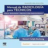 Manual De Radiología Para Técnicos 12 Edición Física Biología Y Protección Radiológica
