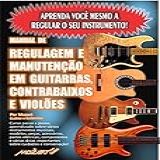 Manual De Regulagem Em Guitarras