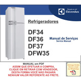 Manual De Serviço Refrigerador Electrolux Df34 36 37 Dfw35