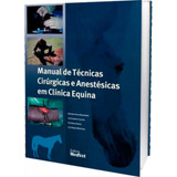 Manual De Técnicas Cirúrgicas Anestésicas Em