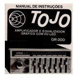 Manual Do Amplificador Tojo Gr 200 Antigo