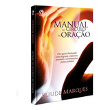 Manual Do Círculo De Oração De Oliveira Eliude Lima Marques De Editorial Casa Publicadora Das Assembleias De Deus Tapa Mole En Português 2010